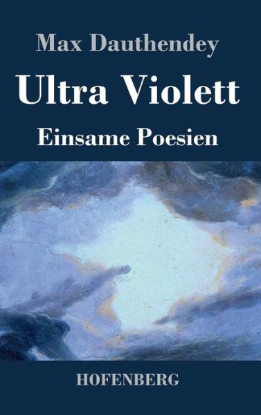 Cover for Max Dauthendey · Ultra Violett (Hardcover Book) (2013)