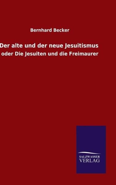 Cover for Becker · Der alte und der neue Jesuitismu (Book) (2015)