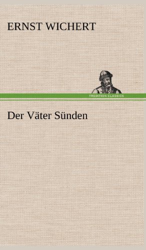 Cover for Ernst Wichert · Der Vater Sunden (Hardcover Book) [German edition] (2012)
