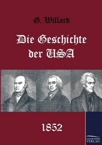Cover for G. Willard · Die Geschichte Der USA (Paperback Book) [German edition] (2010)