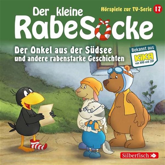 Der Kleine Rabe Socke.17,cd - Der Kleine Rabe Socke - Musik - Silberfisch bei HÃ¶rbuch Hamburg HHV Gmb - 9783867427647 - 1 juni 2018