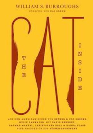 The Cat Inside - William S. Burroughs - Musique - Ventil Verlag - 9783955751647 - 23 novembre 2021