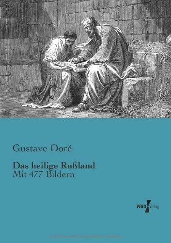 Cover for Gustave Dore · Das Heilige Russland: Mit 477 Bildern (Taschenbuch) [German edition] (2019)