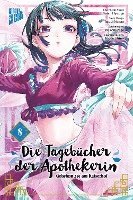 Die Tagebücher der Apothekerin - Geheimnisse am Kaiserhof 8 - Natsu Hyuuga - Kirjat - Manga Cult - 9783964335647 - torstai 12. tammikuuta 2023