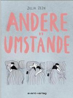 Andere Umstände - Julia Zejn - Kirjat - Avant-Verlag, Berlin - 9783964450647 - perjantai 1. lokakuuta 2021