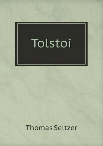 Cover for Thomas Seltzer · Tolstoi (Paperback Book) (2014)