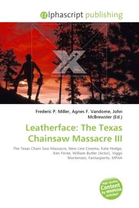 The Texas Chainsaw Massacr - Leatherface - Boeken -  - 9786130777647 - 