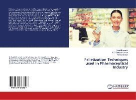 Cover for Bhowmik · Pelletization Techniques used i (Buch)