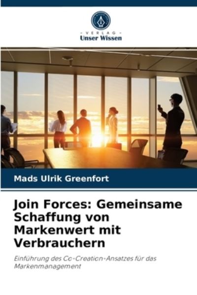 Cover for Mads Ulrik Greenfort · Join Forces (Paperback Book) (2021)
