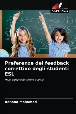 Cover for Rehana Mohamed · Preferenze del feedback correttivo degli studenti ESL (Pocketbok) (2021)