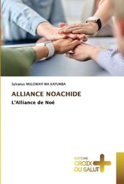 Cover for Sylvanus Mulowayi Wa Kayumba · Alliance Noachide (Pocketbok) (2021)