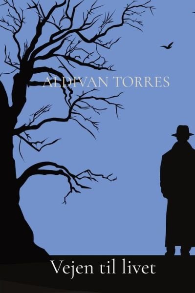 Cover for Aldivan Teixeira Torres · Vejen til livet (Paperback Book) (2021)