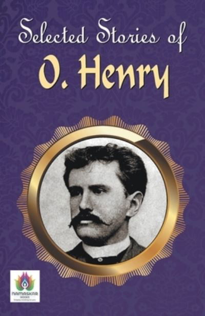 Greatest Stories of O. Henry - O Henry - Boeken - Namaskar Books - 9788194838647 - 13 juli 1905