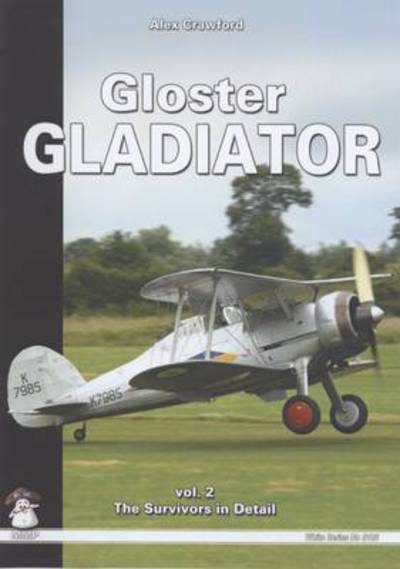 Cover for Alex Crawford · Gloster Gladiator (Survivors and Airframe Details) (Paperback Book) [2 Revised edition] (2011)