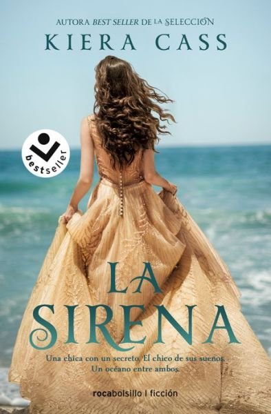 La Sirena - Kiera Cass - Livros - ROCA EDITORIAL - 9788417821647 - 13 de julho de 2021