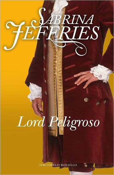 Cover for Sabrina Jeffries · Lord Peligroso (Spanish Edition) (Terciopelo Bolsillo) (Taschenbuch) [Spanish, Tra edition] (2011)