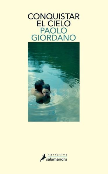 Cover for Paolo Giordano · Conquistar el cielo (Paperback Book) (2020)