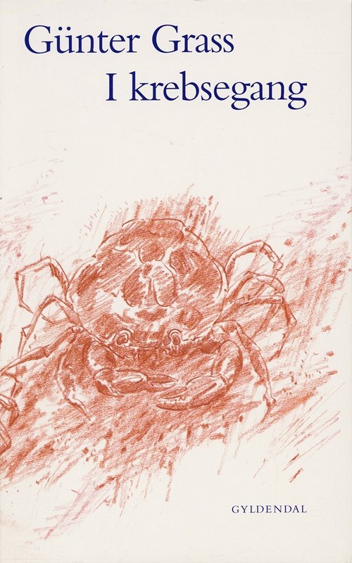 Cover for Günter Grass · I Krebsegang (Sewn Spine Book) (2002)