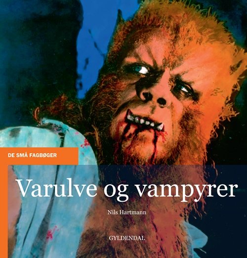Cover for Nils Hartmann · De små fagbøger: Varulve og vampyrer (Hæftet bog) [1. udgave] (2011)