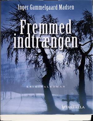Cover for Inger Gammelgaard Madsen · Roland Benito: Fremmed indtrængen (Sewn Spine Book) [1º edição] (2010)