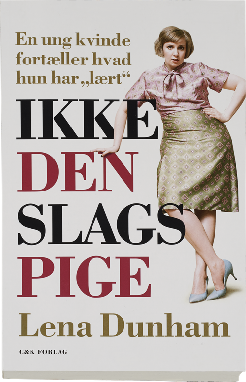 Cover for Lena Dunham · Ikke den slags pige (Sewn Spine Book) [1er édition] (2015)