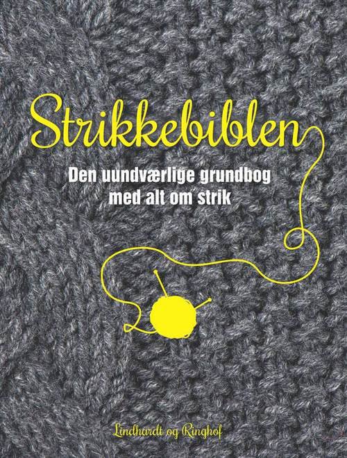 Cover for Claire Crompton · Strikkebiblen (Indbundet Bog) [2. udgave] [Indbundet] (2013)