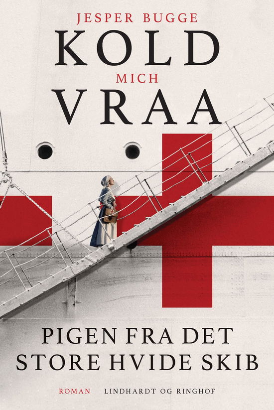 Cover for Mich Vraa; Jesper Bugge Kold · Pigen fra det store hvide skib (Bound Book) [1. Painos] (2021)