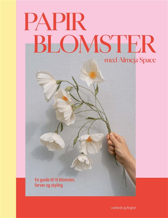 Cover for Sine Finne Frandsen; Sara Finne Frandsen · Papirblomster med Almeja Space (Taschenbuch) [1. Ausgabe] (2024)