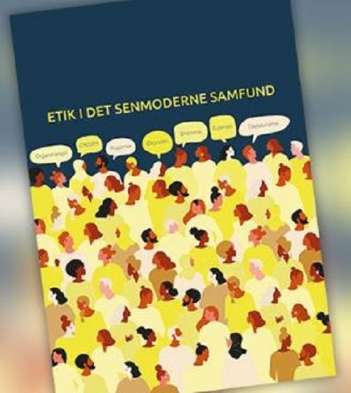 Cover for Poul Storgaard Mikkelsen og Lise Ludvigsen · Etik i det senmoderne samfund (Sewn Spine Book) [1.º edición] (2022)