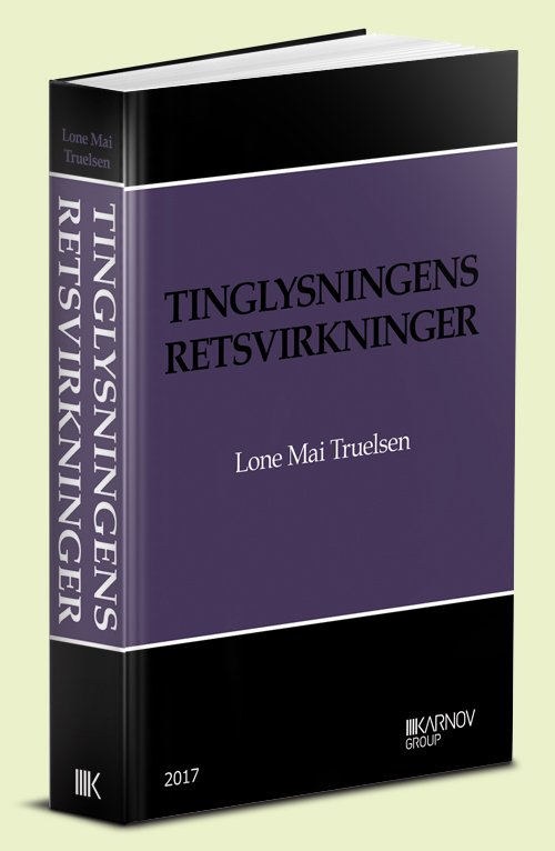 Cover for Lone Mai Truelsen · Tinglysningens retsvirkninger (Gebundenes Buch) [1. Ausgabe] (2017)