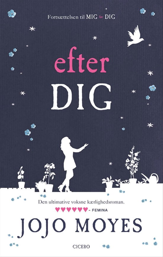 Efter dig - Jojo Moyes - Kirjat - Cicero - 9788763849647 - torstai 1. kesäkuuta 2017