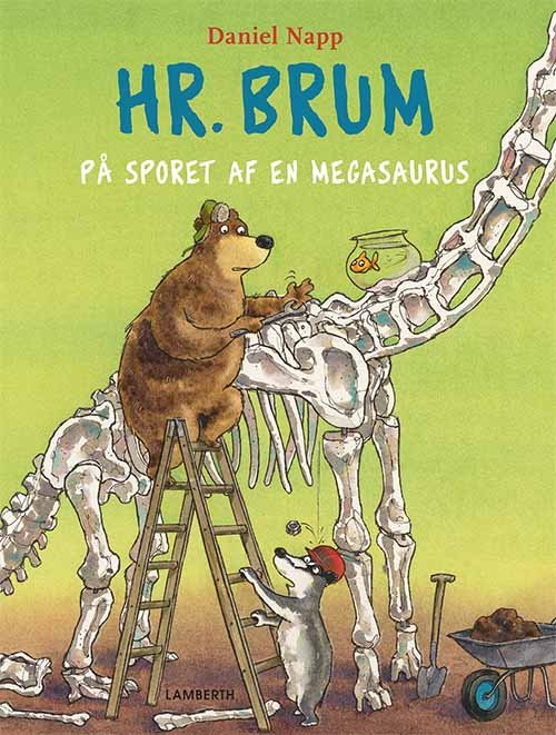 Cover for Daniel Napp · Hr. Brum: Hr. Brum på sporet af en megasaurus (Bound Book) [1.º edición] (2018)