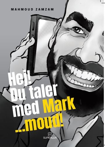 Cover for Mahmoud Zamzam · Hej! Du taler med Mark...Moud (Sewn Spine Book) [2. Painos] (2024)