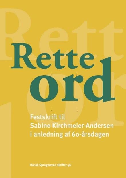 Cover for Dansk Sprognævns skrifter: Rette ord (Sewn Spine Book) [1st edition] (2015)