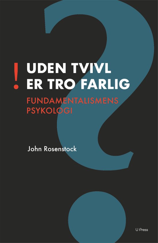 Cover for John Rosenstock · Uden tvivl er tro farlig (Poketbok) (2017)