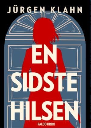 Cover for Jurgen Klahn · En sidste hilsen (Bound Book) [1st edition] (2022)