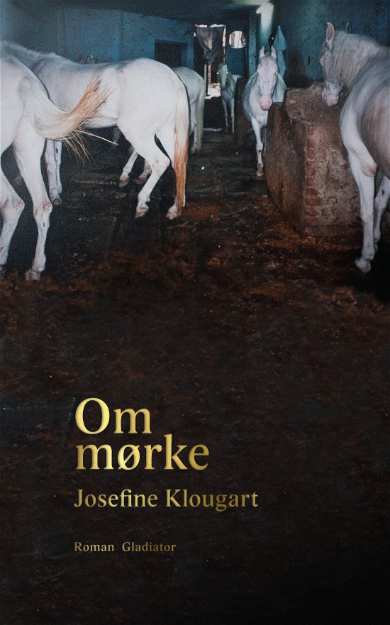 Cover for Josefine Klougart · Om mørke (Hardcover Book) [1er édition] [Hardback] (2013)