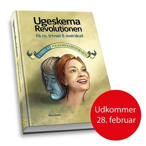 Cover for Karina Winther · UgeskemaRevolutionen – Få ro, trivsel og overskud i lyset af folkeskolereformen (Innbunden bok) [1. utgave] (2019)