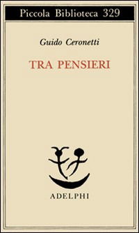 Cover for Guido Ceronetti · Tra Pensieri (Book)