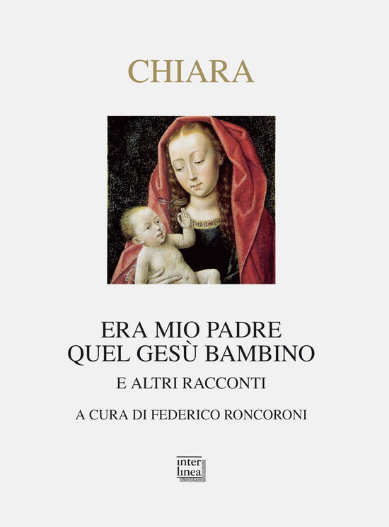 Cover for Piero Chiara · Era Mio Padre Quel Gesu Bambino. E Altri Racconti (Book)