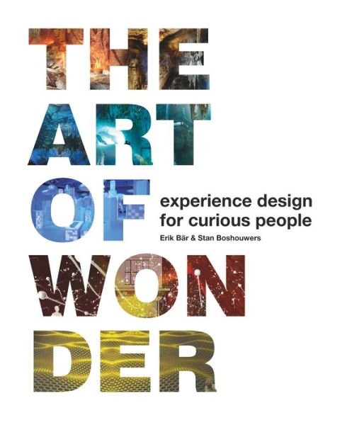 Cover for Erik Bar · Worlds of Wonder: Experience Design for Curious People (Hardcover Book) (2018)