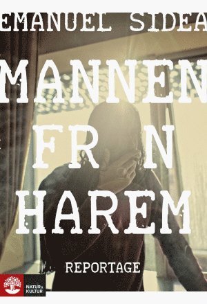 Emanuel Sidea · Mannen från Harem (Indbundet Bog) (2016)