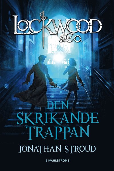 Cover for Jonathan Stroud · Lockwood &amp; Co.: Lockwood &amp; Co. Den skrikande trappan (ePUB) (2014)