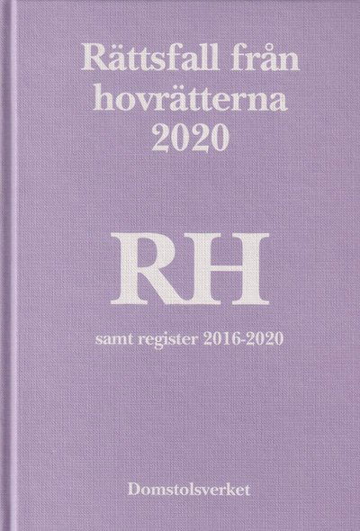 Cover for Rättsfall från hovrätterna. Årsbok 2020 (RH) (Gebundesens Buch) (2021)