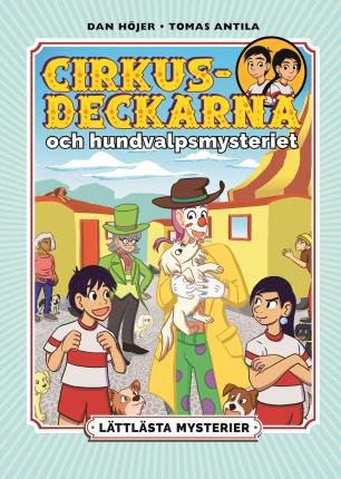 Cover for Dan Höjer · Lättlästa mysterier. Cirkusdeckarna och hundvalpsmysteriet (Bound Book) (2022)