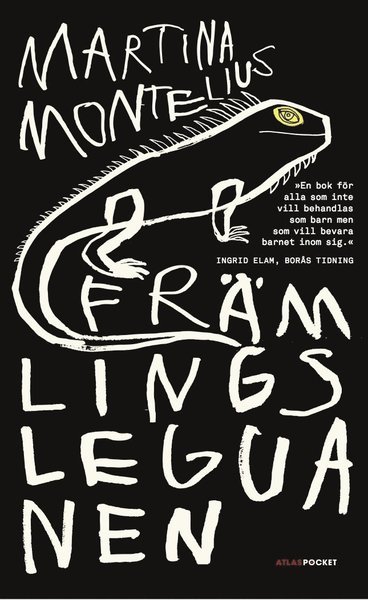 Cover for Martina Montelius · Främlingsleguanen (Paperback Book) (2014)