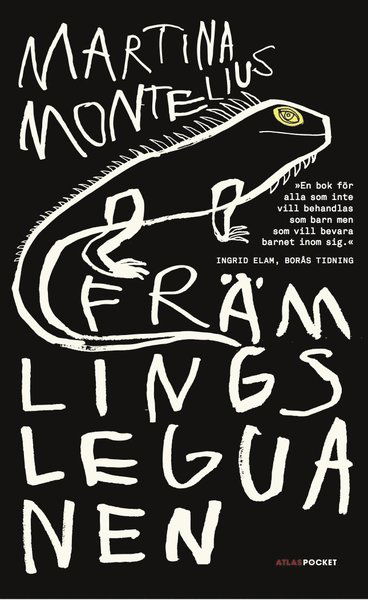 Martina Montelius · Främlingsleguanen (Paperback Book) (2014)