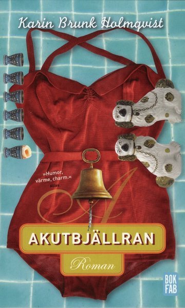 Cover for Karin Brunk Holmqvist · Akutbjällran (Paperback Book) (2019)