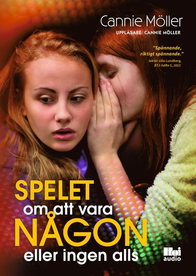 Spelet om att vara någon eller ingen alls - Cannie Möller - Hörbuch - Swann Audio - 9789176976647 - 3. Oktober 2018