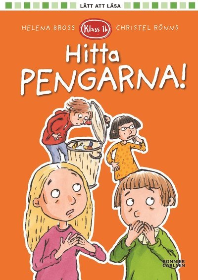 Cover for Helena Bross · Klass 1b. Hitta pengarna! (Inbunden Bok) (2023)